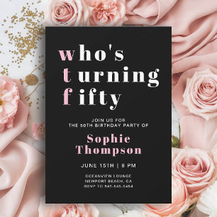 Funny WTF Pink Black Elegant 50th Birthday Party Invitation