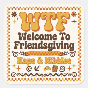 Funny WTF Welcome To Friendsgiving Paper Napkins Square Sticker