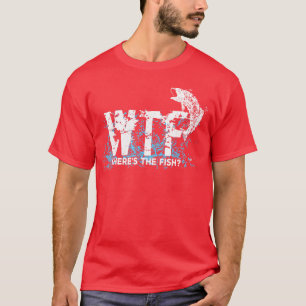 Funny WTF Where ishe Fish Fishing Fishermen Vintag T-Shirt
