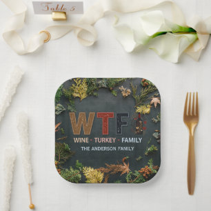 Funny WTF Wine Turkey Family Thanksgiving Paper Plate