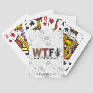 Funny WTF Wine Turkey Family Thanksgiving Playing Cards