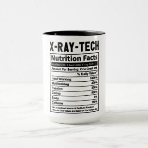 Funny X-Ray Tech Nutrition Facts Mug