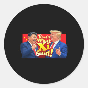Funny Xi And Trump Laughing Shirt - That's What Sh Classic Round Sticker