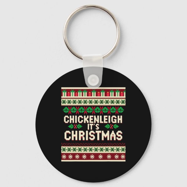 Funny Xmas Chickenleigh It's Christmas  Key Ring (Front)
