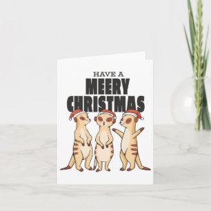 Funny Xmas Family Matching Meerkat Have A Meery Ch Card