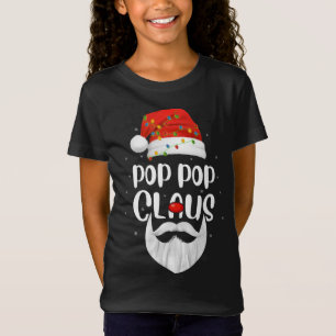 Funny Xmas Family Matching Pop Pop Claus Santa Chr T-Shirt