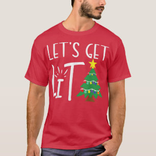 Funny Xmas Lights Let's Get Lit Christmas Adults31 T-Shirt