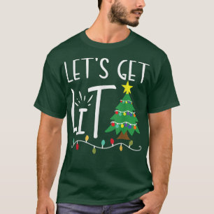 Funny Xmas Lights Let's Get Lit Christmas Adults31 T-Shirt