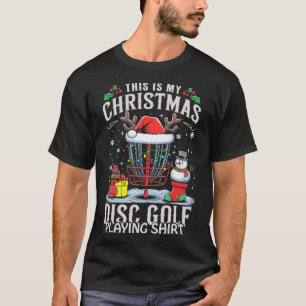 Funny Xmas Lights This Is My Christmas Disc Golf P T-Shirt