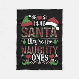 Funny Xmas Quote Dear Santa They're The Naughty On Fleece Blanket