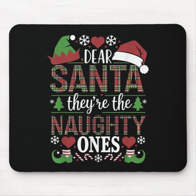 Funny Xmas Quote Dear Santa They're The Naughty On Mouse Mat (Front)
