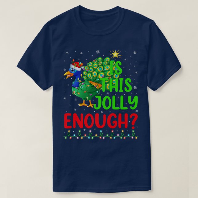 Funny Xmas Tree Is This Jolly Enough Peacock Bird  T-Shirt (Design Front)