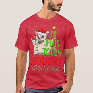 Funny Xmas Tree Is This Jolly Enough Sugar Christm T-Shirt