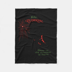 Funny Xmas Wizard Ride Rudolph Show Us The Meaning Fleece Blanket