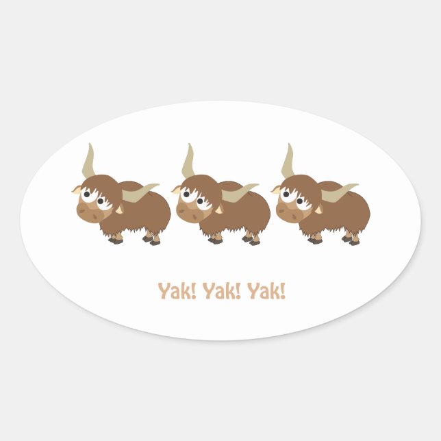 Funny Yak  Yak Yak Pun Cute Cartoon Yaks Oval Sticker (Front)