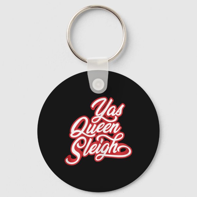 Funny Yas Queen Sleigh  Key Ring (Front)
