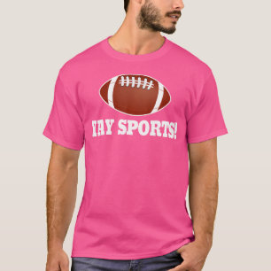 Funny Yay Sports Football T-Shirt
