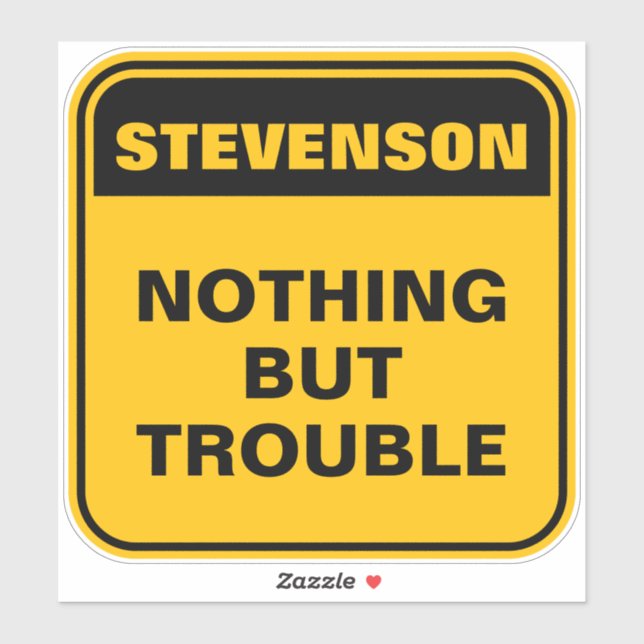 Funny yellow caution road sign personalised gift (Sheet)