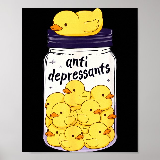 Funny Yellow Duck Anti Depressant Jar Zoo Boys Gir Poster (Front)