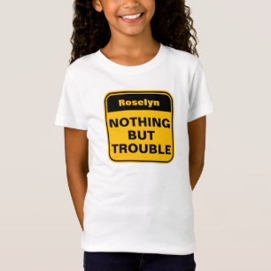 Funny yellow nothing but trouble personalise girls T-Shirt