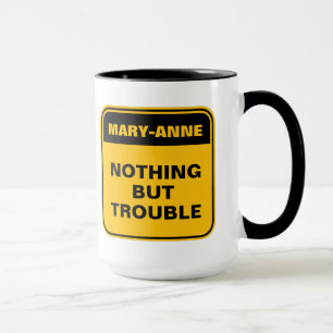 Funny yellow road sign nothing but trouble  mug