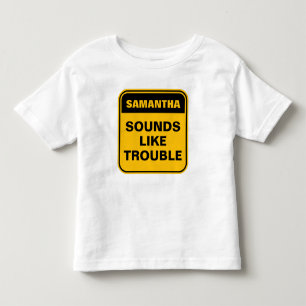 Funny yellow sounds like trouble personalise kids toddler T-Shirt
