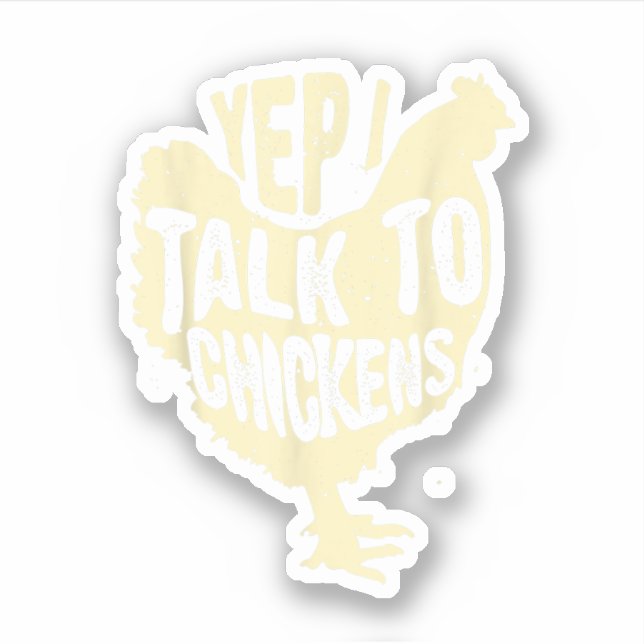 Funny Yep I Talk To Chickens Gift Cool Animal Whis (Front)