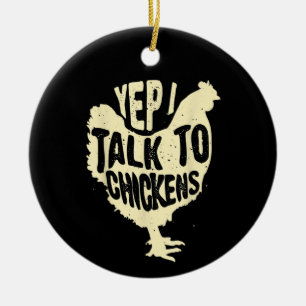 Funny Yep I Talk To Chickens Gift Cool Animal Whis Ceramic Tree Decoration