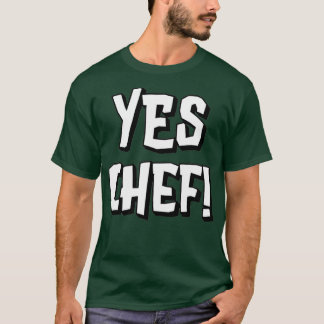 Funny Yes Chef t gift for cooking fans  (2) T-Shirt