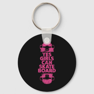 Funny Yes Girls Can Skateboard Gift For Skateboard Key Ring