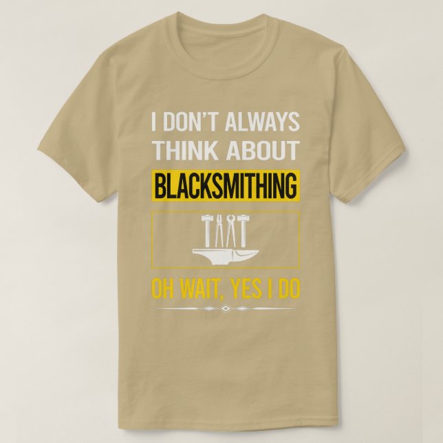 Funny Yes I Do Blacksmithing Blacksmith T T-Shirt (Design Front)