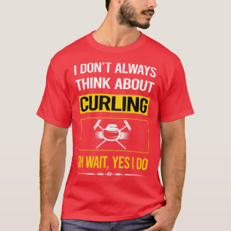 Funny Yes I Do Curling T-Shirt