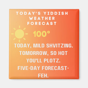 Funny Yiddish Weather Forecast Jewish Humour Magnet