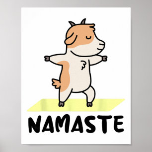 Funny Yoga Animal Designs - Namaste - Cute Goat Do Poster