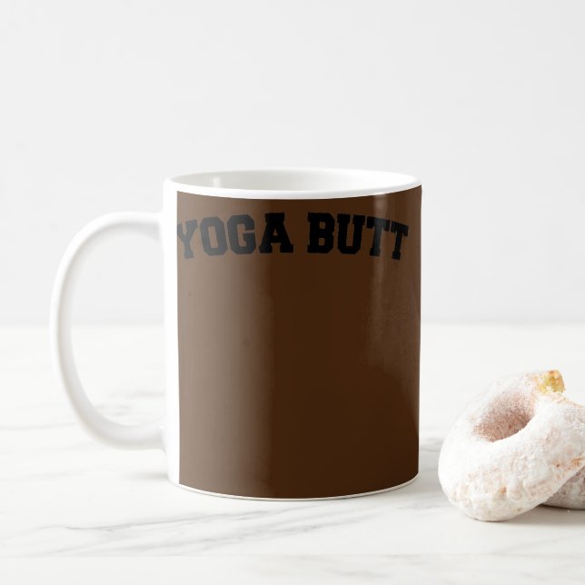 Funny YOGA BUTT Slim Waist Bigger Buttocks Bum Coffee Mug (With Donut)