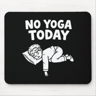 Funny Yoga For Men Fitness Humour Sarcastic Quote Mouse Mat