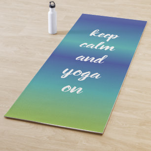 Funny Yoga Keep Calm Blue Green Serenity Mat