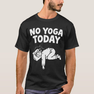 Funny Yoga Lazy Girl Fitness Humour Sarcastic Quot T-Shirt