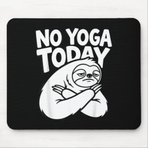 Funny Yoga Lazy Sloth Fitness Humour Sarcastic Mouse Mat