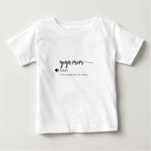Funny Yoga Mum definition Baby T-Shirt