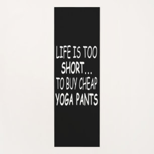 Funny Yoga Quotes - Funny Yoga - Yoga Pants Mat