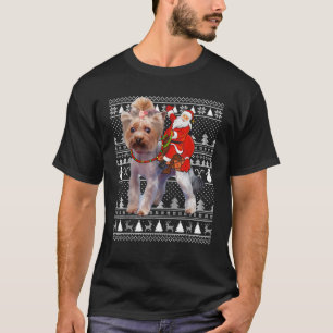 Funny Yorkie Dog Lover Santa Riding Yorkie Ugly Ch T-Shirt