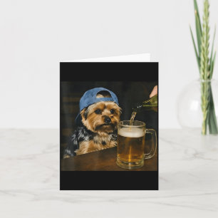 Funny Yorkie Drinking Beer Cute Dog Meme Humour Card