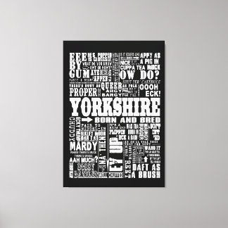 Funny Yorkshire Sayings black and white canvas