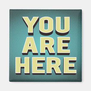 Funny You Are Here Cruise Door Sign Magnet