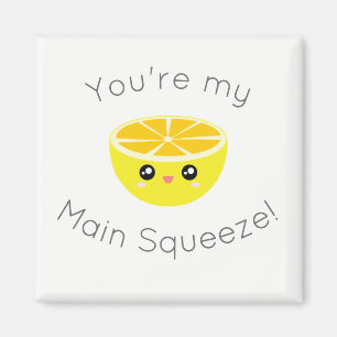 Funny You Are My Main Squeeze Kawaii Lemon Humour Magnet