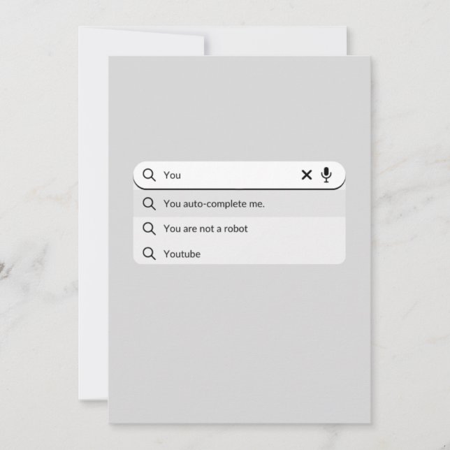 Funny you auto-complete me valentine's day humour holiday card (Front)