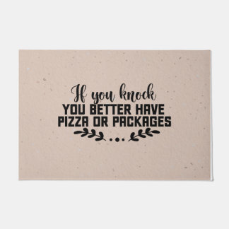 Funny, You better Have Pizza or Packages, Neutral  Doormat