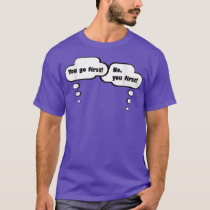 Funny You Go First Pregnancy Twin s T-Shirt