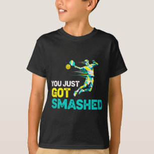Funny "You Just Got Smashed" Pickleball T-Shirt